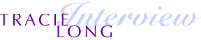 Tracie Long Interview